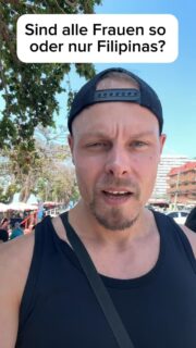 Sind alle Frauen so oder nur Filipinas?