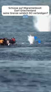 Schüsse auf Migrantenboot: Darf Griechenland seine Grenze wirklich SO verteidigen?