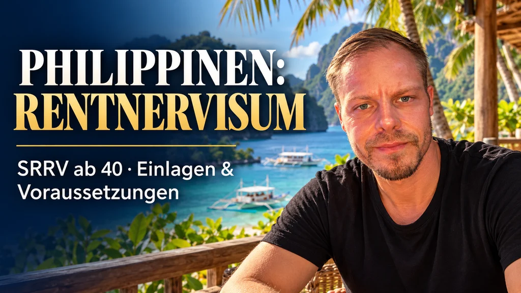 Rentnervisum Philippinen: SRRV ab 40, Einlagen und Voraussetzungen