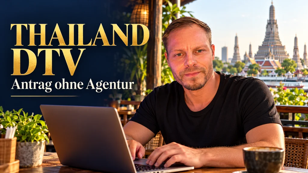 Thailand DTV ohne Firma und Agentur: Erfahrung und aktuelle Voraussetzungen